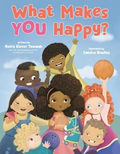 Nedra Glover Tawwab What Makes YOU Happy? (Hardback)