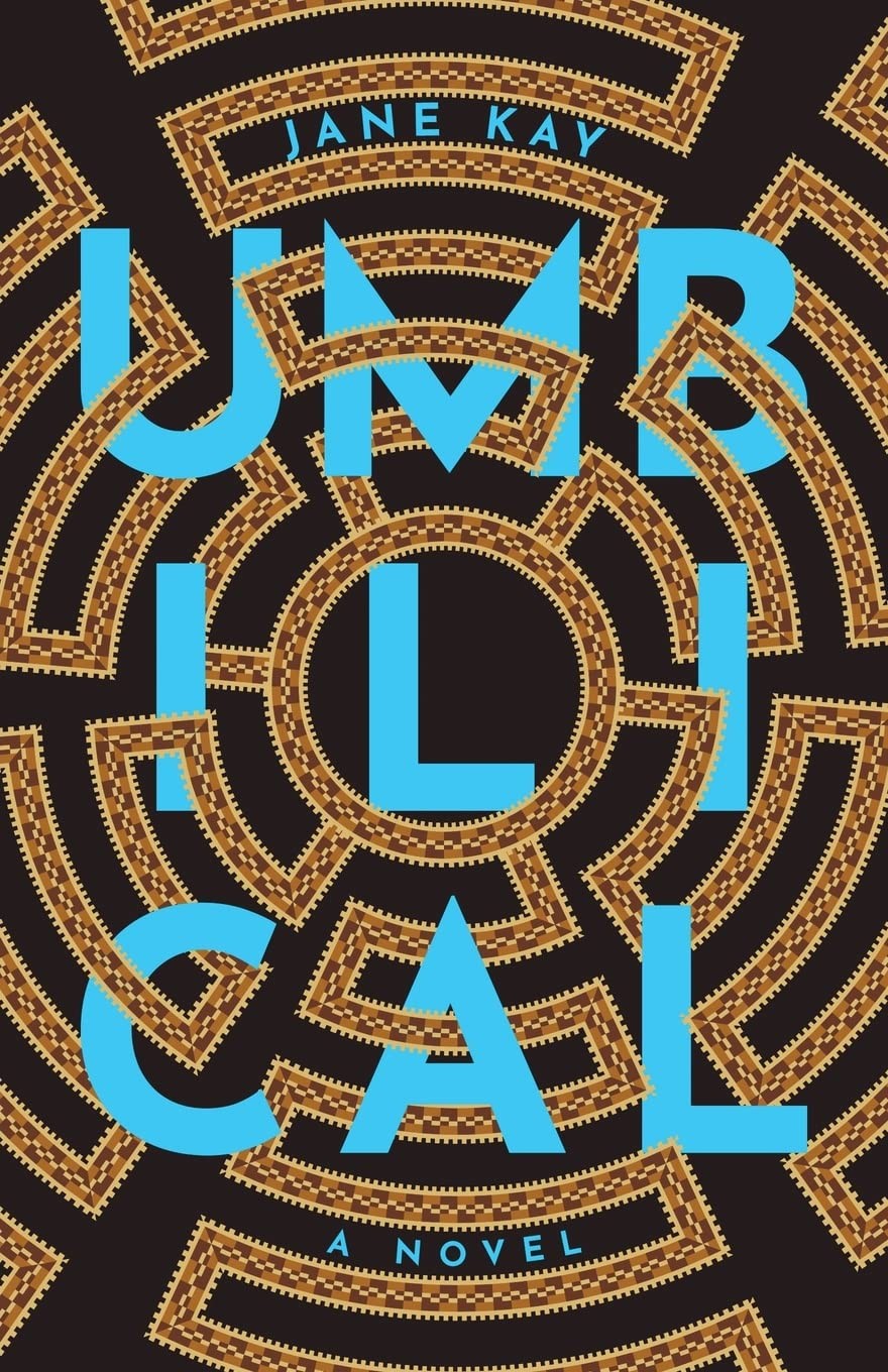 Umbilical Paperback – November 1, 2022 by Jane Kay
