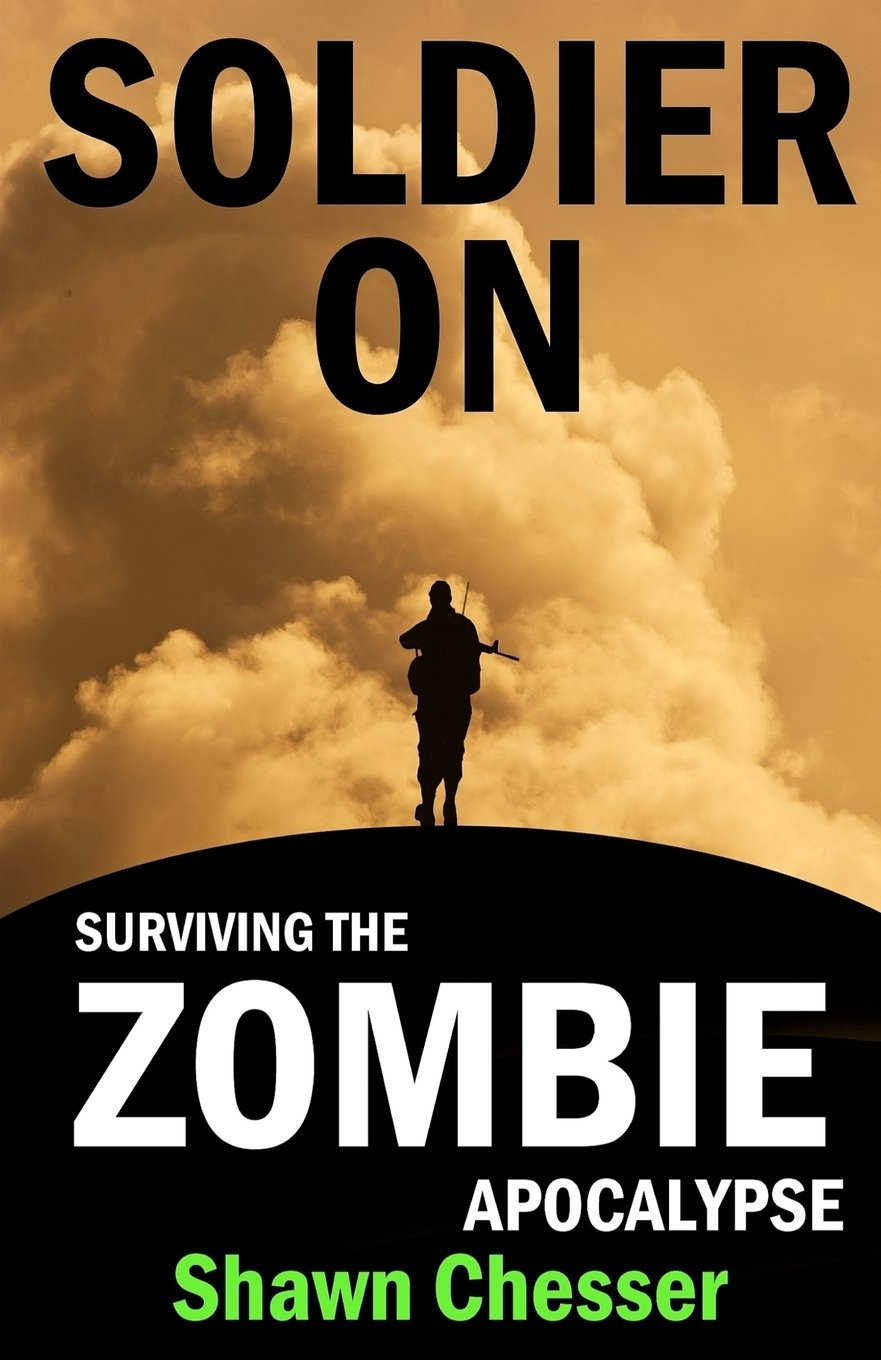 Soldier On: Surviving the Zombie Apocalypse