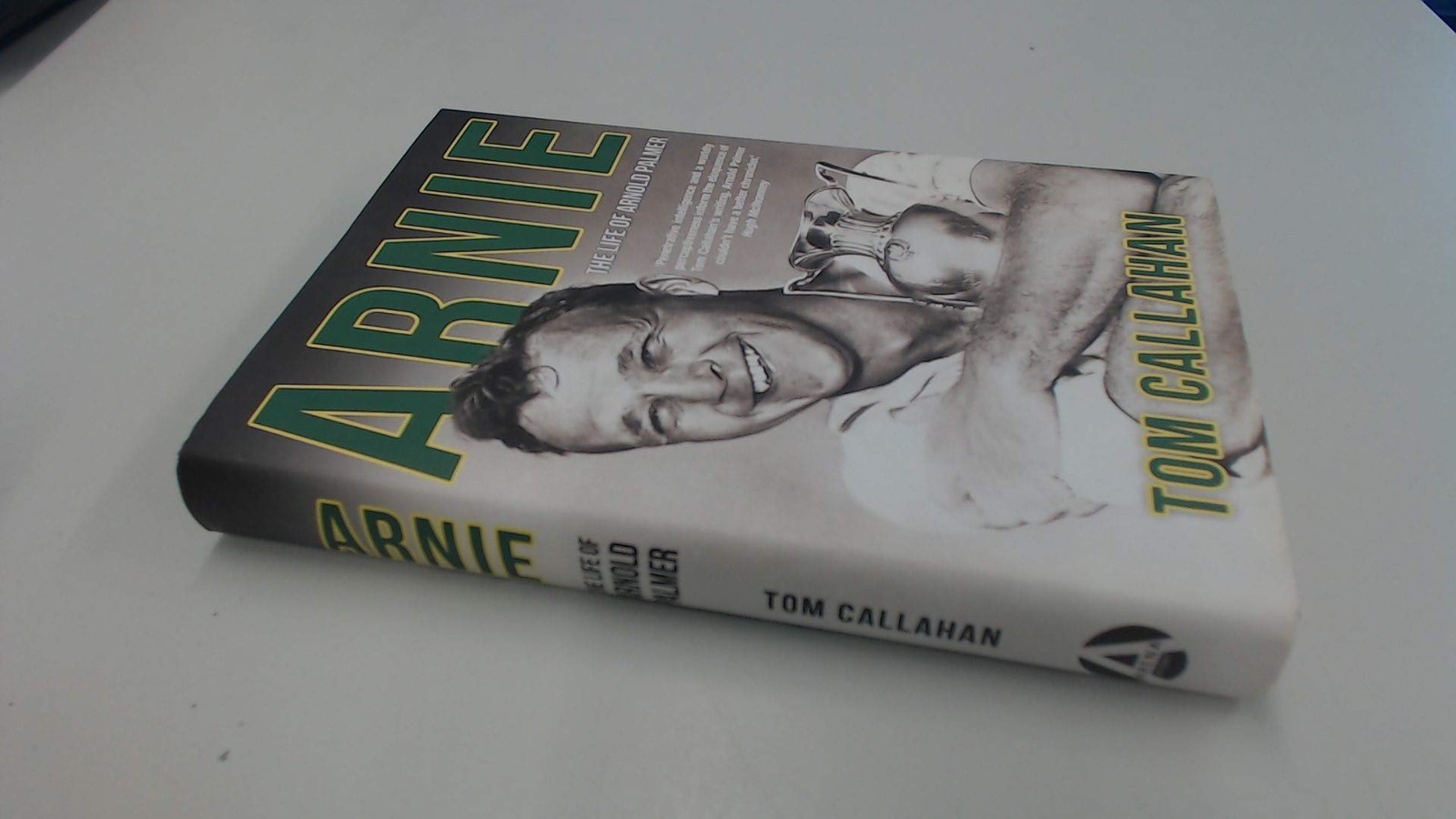 Arnie: The Life of Arnold Palmer – The Definitive Biography of the King, M…