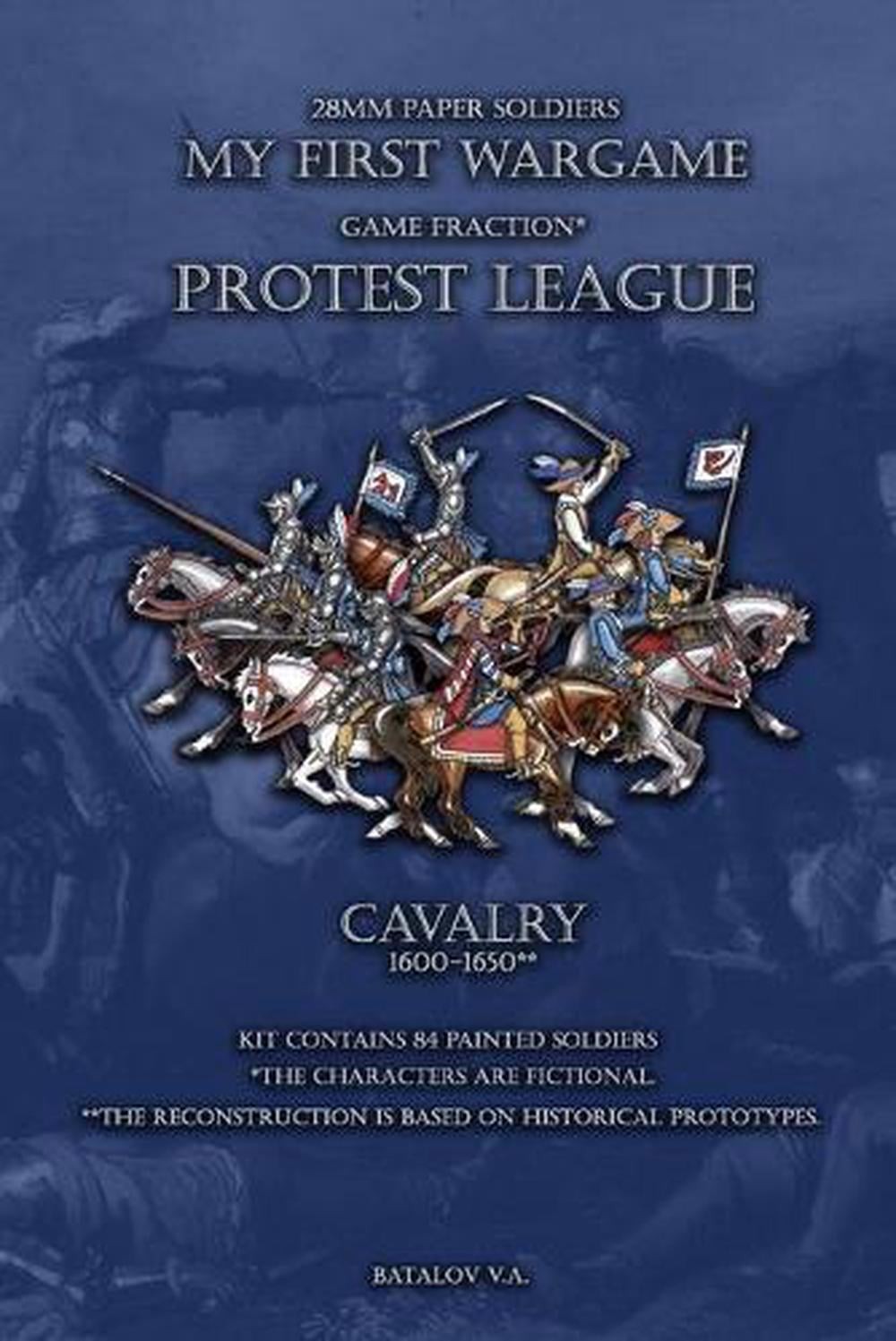 Protest League. Cavalry 1600-1650.: 28mm paper soldiers by Vyacheslav Batalov (E
