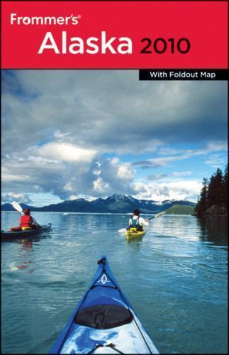 Frommer’s Alaska 2010 (Frommer’s Color Complete) by Charles P. Wohlforth