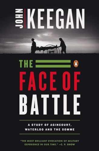 The Face of Battle: A Study of – Paperback, by Keegan John – Very Good x