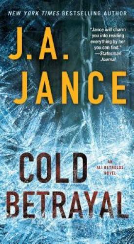 Cold Betrayal: An Ali Reynolds Novel (Ali Reynolds Series) By Jance, J.A. – GOOD