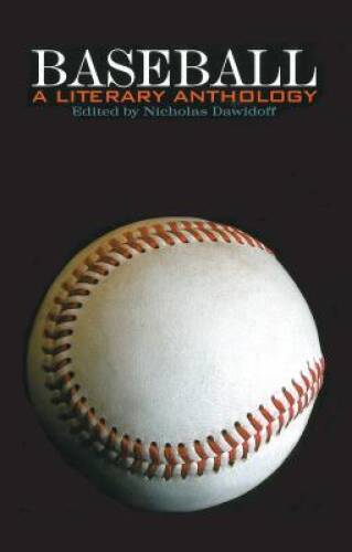Baseball: A Literary Anthology – Hardcover By Dawidoff, Nicholas – GOOD