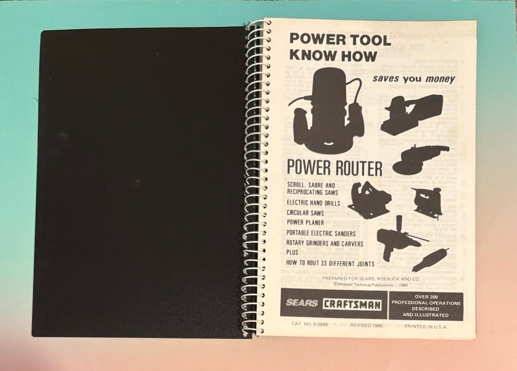 SEARS Power Tool Know How ROUTER Spiral Craftsman Handbook 9-2949–1985