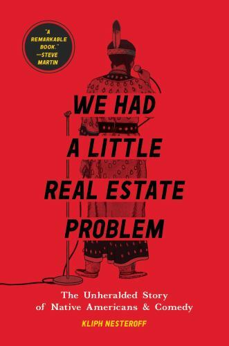We Had a Little Real Estate Problem by Kliph Nesteroff (2021, Hardcover) MINT